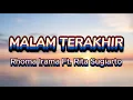 Lagu Malam Terakhir - Rhoma Irama Ft. Rita Sugiarto | Video Lirik
