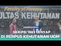 Download Lagu SKRIPSI 1985 DI PERPUSTAKAAN FAKULTAS KEHUTANAN UGM LENYAP! DIAMANKAN KEMANA?