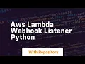 aws lambda webhook listener python