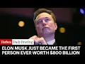 Elon Musk Just Became The First Person Ever Worth 800 Billion After SpaceX Acquired xAI