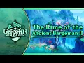 Download Lagu The Rime of the Ancient Bargeman II｜Genshin Impact Original Soundtrack: Chenyu Vale Chapter