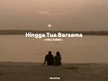 Download Lagu Hingga Tua Bersama -rizky febian       (speed up)