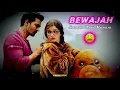 Download Lagu BEWAJAH - Sanam Teri Kasam : Sarafat Yts