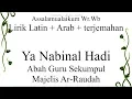 Lirik Latin (Arab+Terjemahan) Syair Ya Nabinal Hadi - Abah Guru Sekumpul