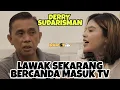 Download Lagu DERRY SUDARISMAN: MELAWAK DAN BERCANDA ITU BEDA