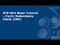 HT8 MCU Basic Tutorial - Cyclic Redundancy Check CRC