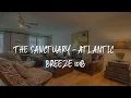 The Sanctuary - Atlantic Breeze 101B Review