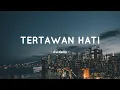 Download Lagu Tertawan Hati - Awdella ( Lirik ) Bila kutanya pada diriku Mengapa aku bertahan