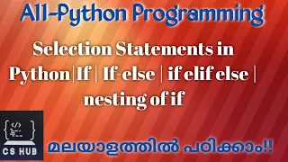 Selection Statements in Python If If-else if elif else nesting Python Programming Malayalam