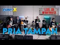 Download Lagu TIPE-X - PRIA TAMPAN - LIVE IN WAREHOUSE