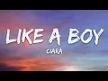 Ciara - Like A Boy (Lyrics)