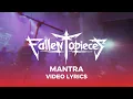 Download Lagu FALLEN TO PIECES - Mantra (Video Lyrics)