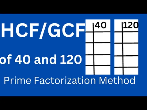 Download MP3 Find HCF of 40 and 120 by Prime Factorization Method