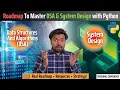 My Roadmap to Mastering DSA SYSTEM DESIGN with Python Real Roadmap Resources Strategy