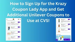 How to Get Additional Unilever Coupons on the KCL App for CVS