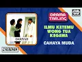 Download Lagu Cahaya Muda - Ilmu Ketemu Wong Tua Kegawa | H. Dariyah