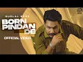 Download Lagu Born Pindan De (Full Video) Gurlal Brar  | Vicky Dhaliwal | New Punjabi Songs 2022
