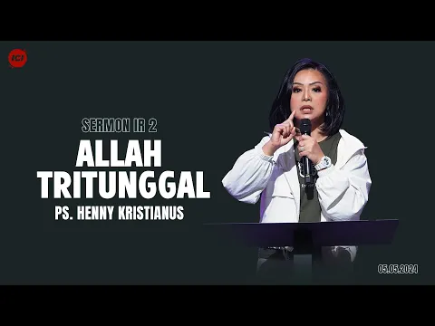 Download MP3 ALLAH TRITUNGGAL - PS. HENNY KRISTIANUS