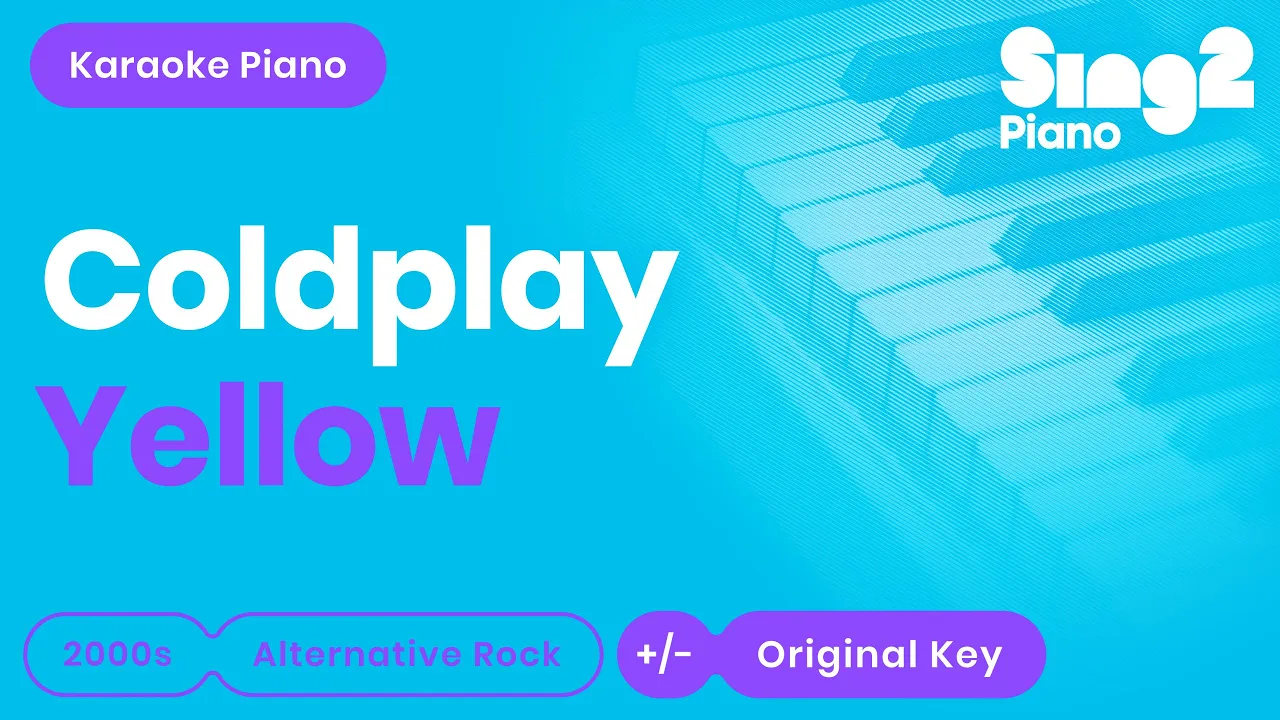 Coldplay - Yellow (Piano Karaoke) Coldplay - Yellow (Piano Karaoke)