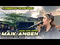 Download Lagu Maik Angen Sound Track Film Seher Yang Lagi Viral Versi Aldeva Musik Vocal Aolina Lafia Lestari