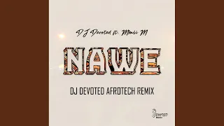 nawe dj devoted afrotech remix 