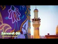 Kerbelayi Hesen / Sərvərdi Əli / Yeni Mədhiyyə / Qədir - Xum / 2025