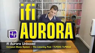 Download ifi Aurora All in One Compact Music System | The Listening Post | TLPCHC TLPWLG MP3