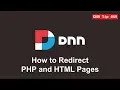 49 How to Redirect PHP and HTML Pages - DNN Tip of The Week