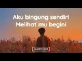 Lagu Aku bingung sendiri melihatmu begini (Lirik Lagu) T2 - OK (Viral Tiktok)