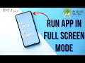How to Run App in Full Screen in Android Studio Enable Full Screen Mode in Android