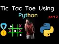 Tic Tac Toe Game Using Python Designing the Game Board Part 2