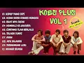 Download Lagu Lagu Terpopuler Koes Plus Sepanjang Masa || Hidup Yang Sepi , Kisah Sedih 🎧 - 2023 AUDIO JERNIH