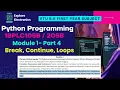 Module 1 Chapter 3 Break Continue Loops in python VTU 1st sem Python Programming