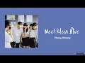 Download Lagu Meet Klein Blue(遇见克莱因蓝) - Zhang Ximeng 'When I Fly Towards You(当我飞奔向你) OST' (lyrics)'♡
