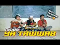 Download Lagu Ya Tawab Menyentuh Hati Pendengar !!! Libasut Taqwa Cover Akustik feat Faos daruseggaf