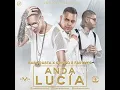 Anda Lucia - Baby Rasta y Gringo & Farruko