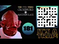 Times Crossword Masterclass 31st July 2026 It s A Trap