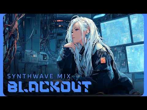 BLACKOUT | Cyberpunk Synthwave Mix for Night Drive, Focus & Flow
