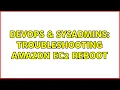 DevOps SysAdmins Troubleshooting Amazon EC2 reboot 2 Solutions