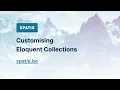 Customising Eloquent Collections
