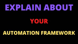 Explain your Automation Framework - Selenium Explain your Framework Project Folder Structure