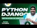 Windows installation Python Django Brototype Tutorials Malayalam