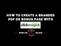 How To Create A Bonus Page Branded Pdf with ClickMagick