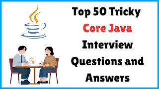 Top 50 Tricky Core Java Interview Questions Beginners to Experienced