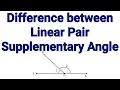 Difference between Linear Pair and Supplementary Angles