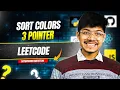 75 Sort Colors 2 Pointers Super Important Interview Question 100Days 100K Placements
