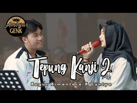 Download MP3 Bagus Bimantara x Cyntya - Tepung Kanji 2 (Official Music Video) | TRESNO CUKUP SEMENE