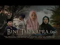 Lagu BINI TAK KAPRA Eps2 - PONCA TEMOR