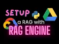 Setup a RAG with Google Drive data using Google Cloud RAG Engine