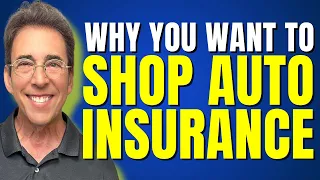 Why You NEED To Shop Auto Insurance